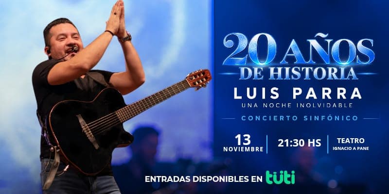 Imagen del evento 20 años de Historia, Luis Parra, Una noche inolvidable.